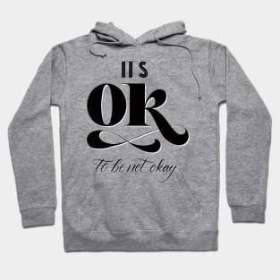 Different: You are different. It's okay to be not okay. Hoodie